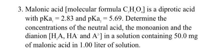 Solved 3 Malonic Acid Molecular Formula C H O Is A Chegg