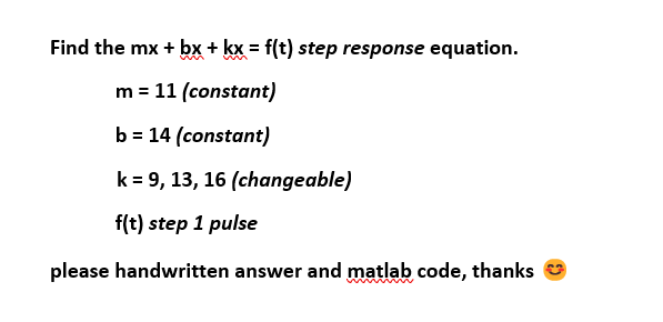 Solved Find The Mx Bx Kx F T Step Response Equation M 11 Chegg