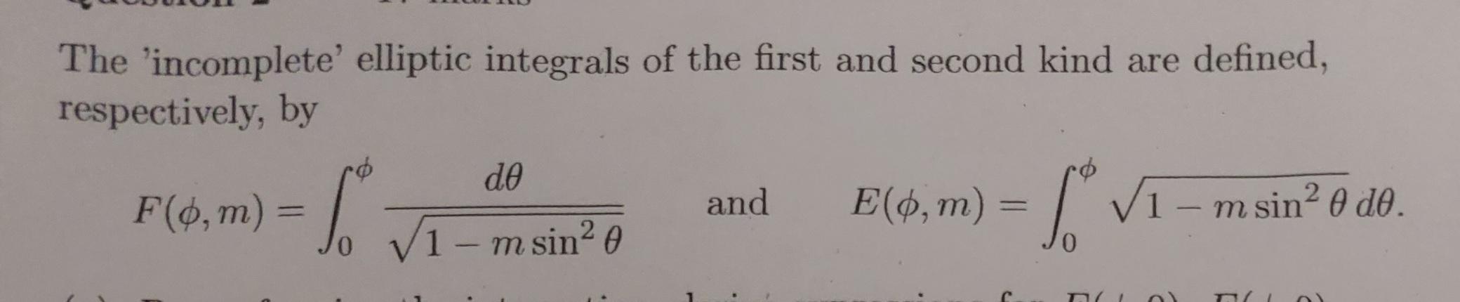 The Incomplete Elliptic Integrals Of The First And Chegg