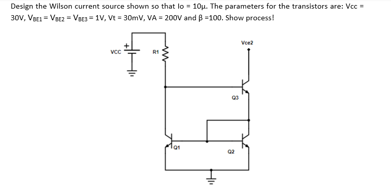 Solved Design The Wilson Current Source Shown So That Lo Chegg