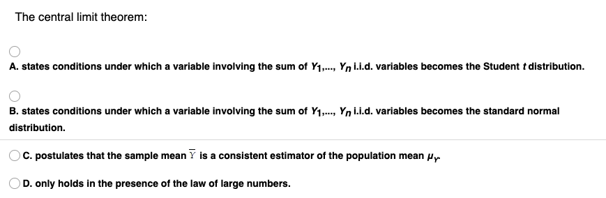 Solved The Central Limit Theorem A States Conditions Under Chegg