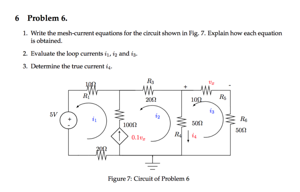 Solved 6 Problem 6 1 Write The Mesh Current Equations For Chegg