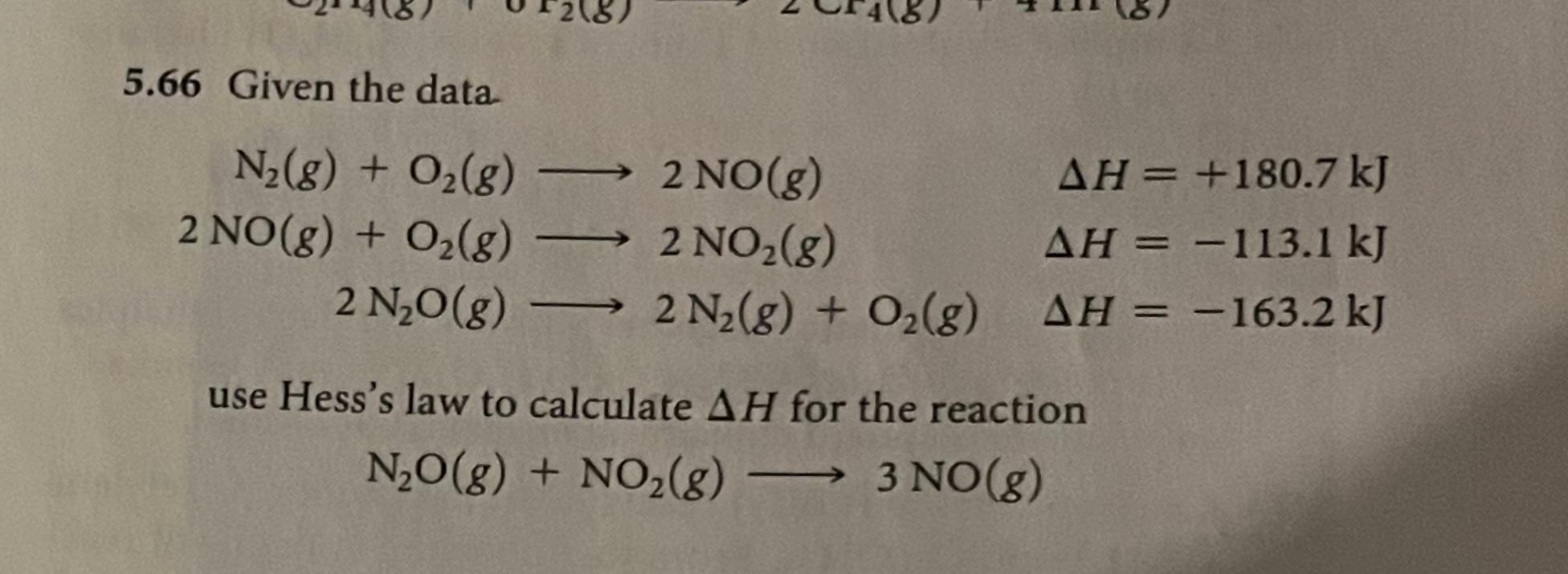 Solved 5 66 Given the data N2 g O2 g 2NO g ΔH 180 7 Chegg