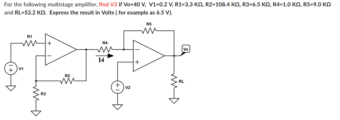 Solved For The Following Multistage Amplifier Find V If Chegg