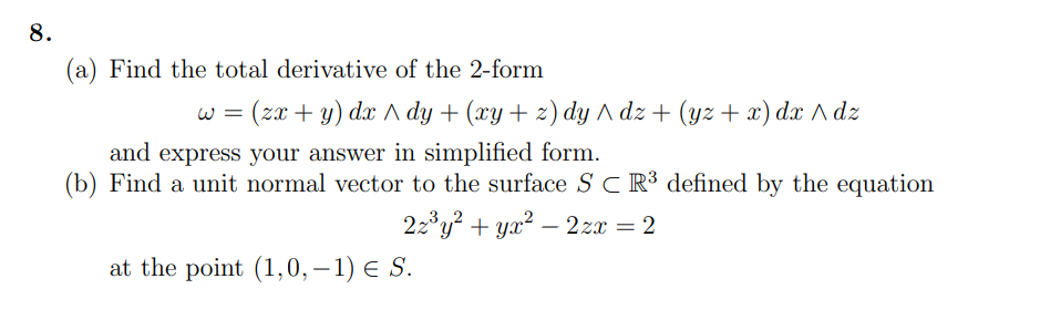 Solved A Find The Total Derivative Of The Form Chegg