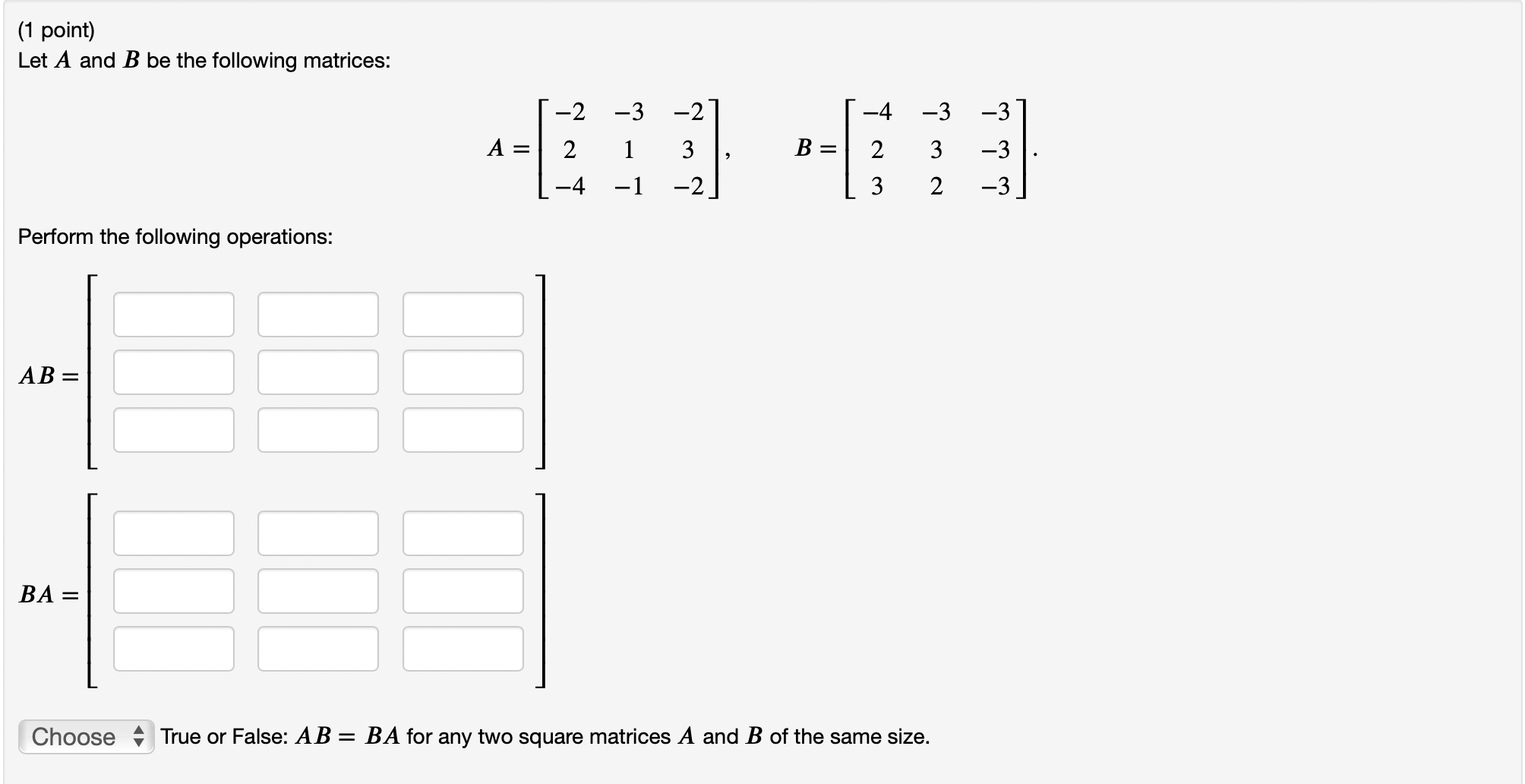 Solved 1 Point Let A And B Be The Following Matrices Chegg