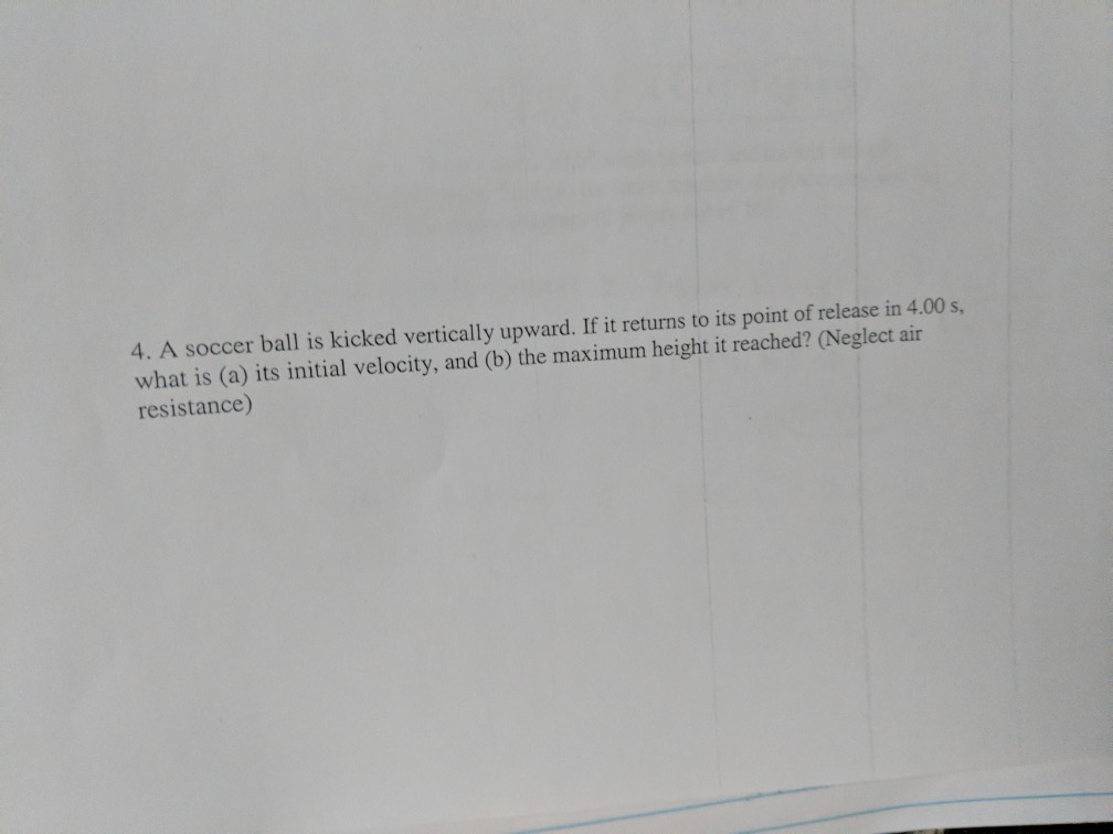 Solved A Soccer Ball Is Kicked Vertically Upward If It Chegg