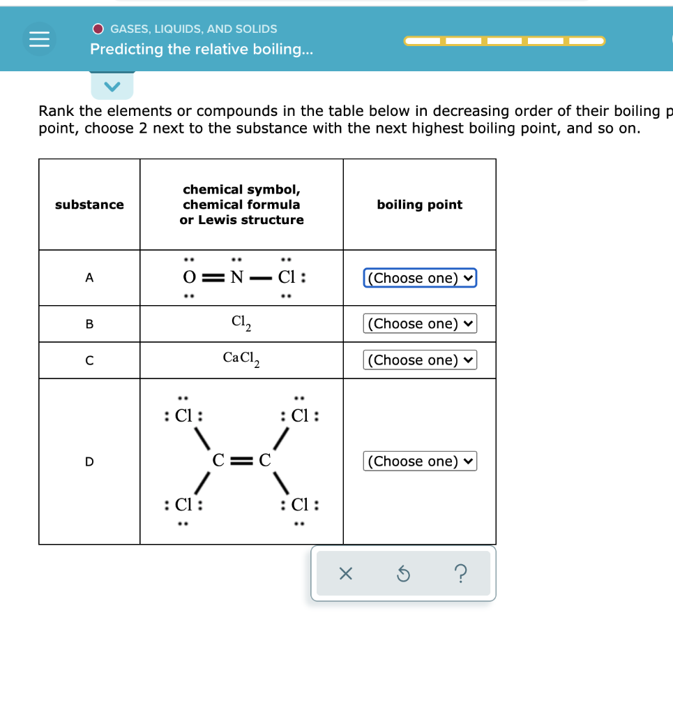 Solved O GASES LIQUIDS AND SOLIDS Predicting The Relative Chegg