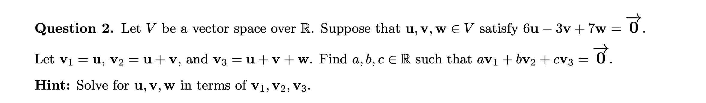 Solved Question Let V Be A Vector Space Over R Suppose Chegg