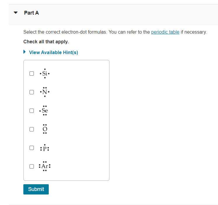 Solved Select The Correct Electron Dot Formulas You Can Chegg