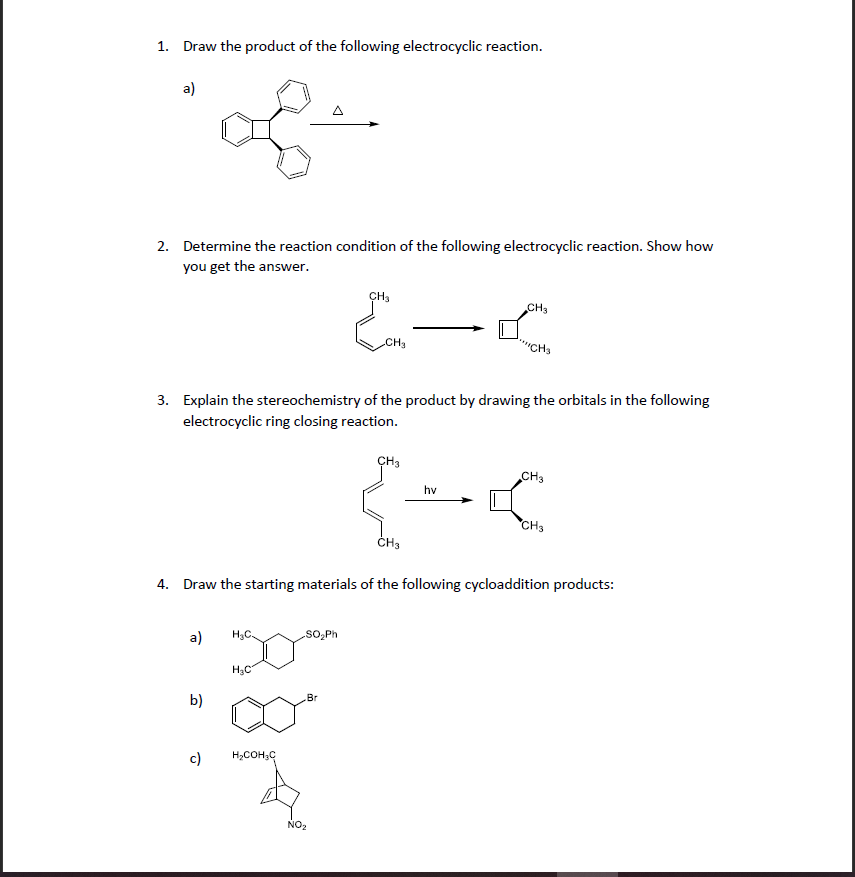 Solved 1 Draw The Product Of The Following Electrocyclic Chegg