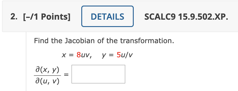 Solved Find The Jacobian Of The Transformation Chegg