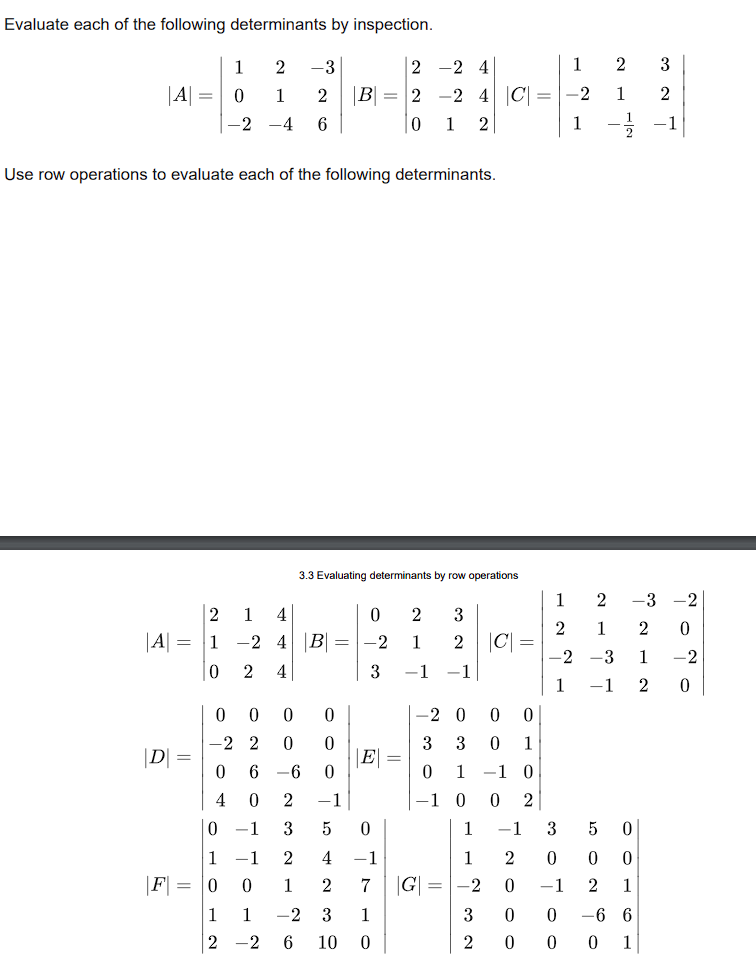 Solved For The Evaluate Each Of The Following Determinants Chegg