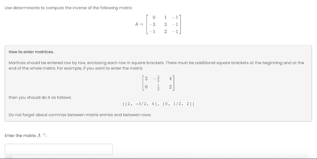 Solved Use Determinants To Compute The Inverse Of The Chegg