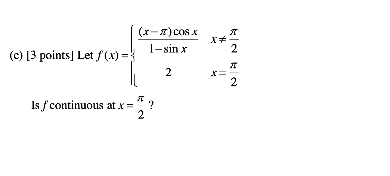 Solved f x 1sinx xπ cosx2x 2πx 2π at x 2π Chegg