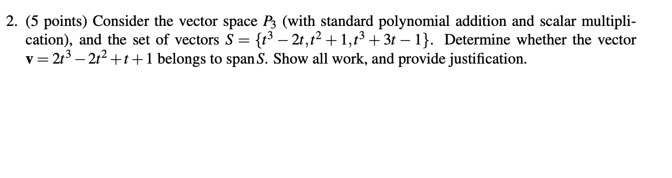 Solved 2 5 Points Consider The Vector Space P3 With Chegg