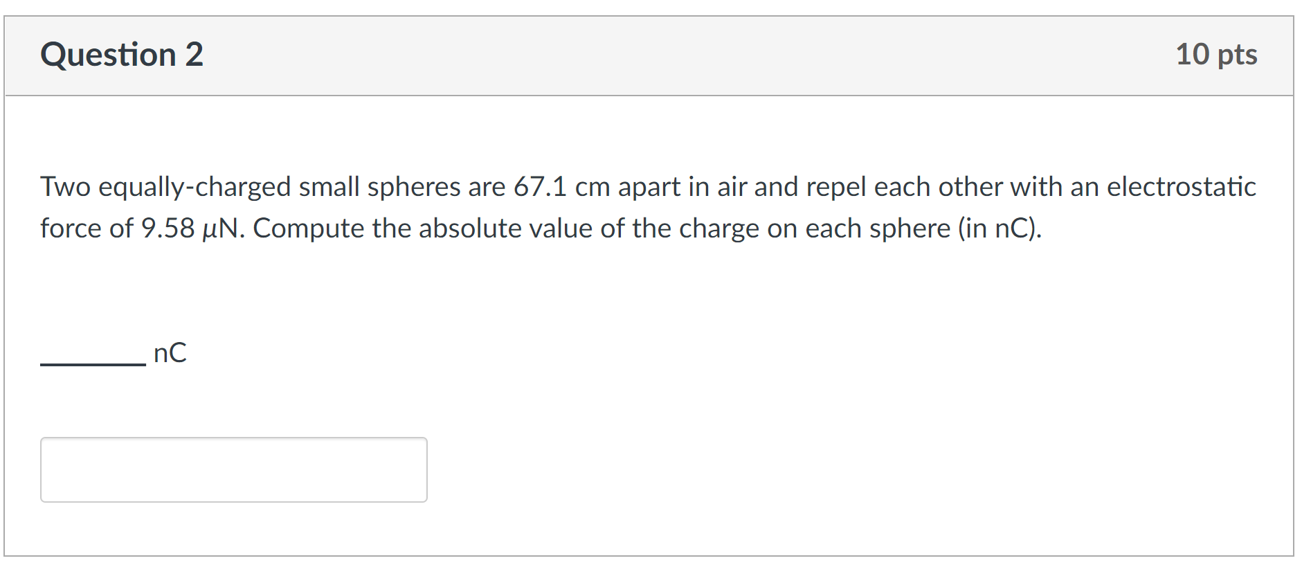 Solved Two Equally Charged Small Spheres Are Cm Apart Chegg