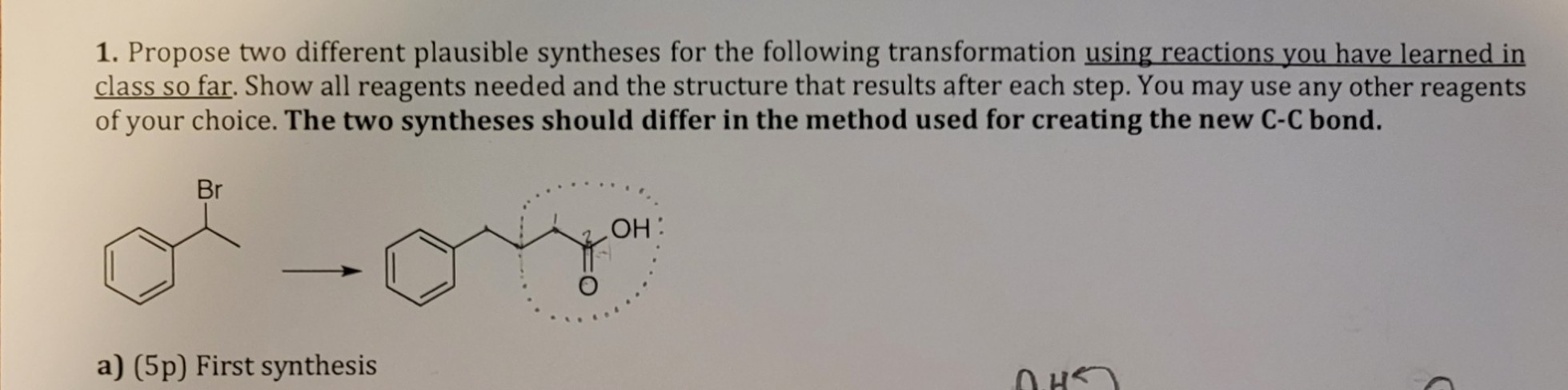 Solved Propose ONE Synthesis For The Following Chegg