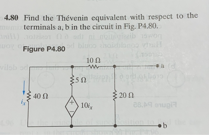 Solved 4 80 Find the Thévenin equivalent with respect to the Chegg