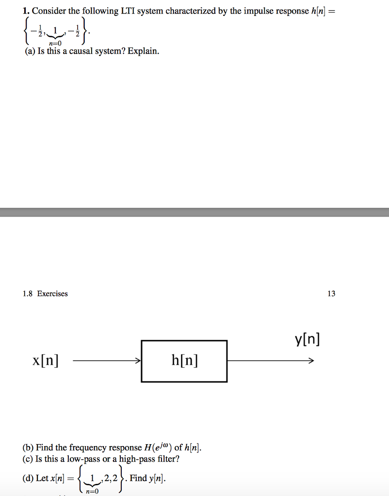 Solved 1 Consider The Following LTI System Characterized By Chegg