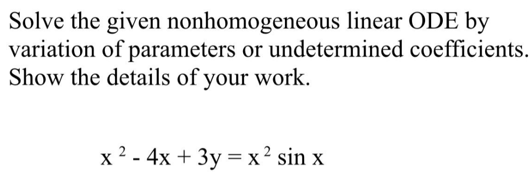 Solved Solve The Given Nonhomogeneous Linear ODE By Chegg