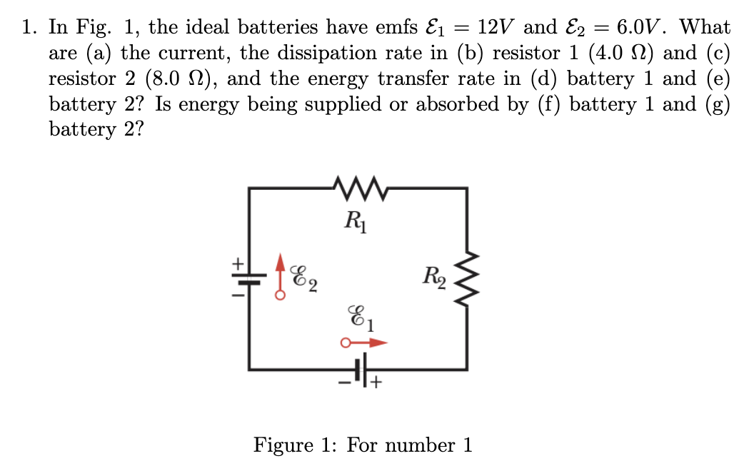 Solved In Fig 1 The Ideal Batteries Have Emfs E1 12 V And Chegg