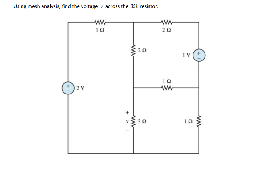 Solved Using mesh analysis find the voltage v across the 3Ω Chegg