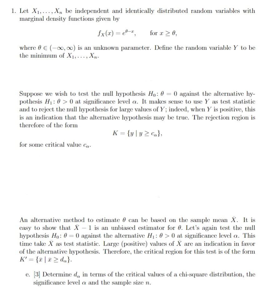 Solved 1 Let X₁ Xn be independent and identically Chegg