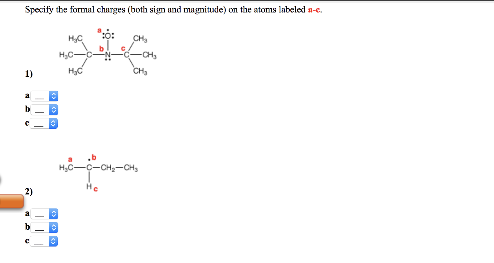 Solved Specify The Formal Charges Both Sign And Magnitude Chegg