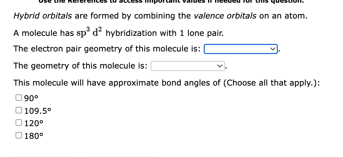 Solved Hybrid Orbitals Are Formed By Combining The Valence Chegg