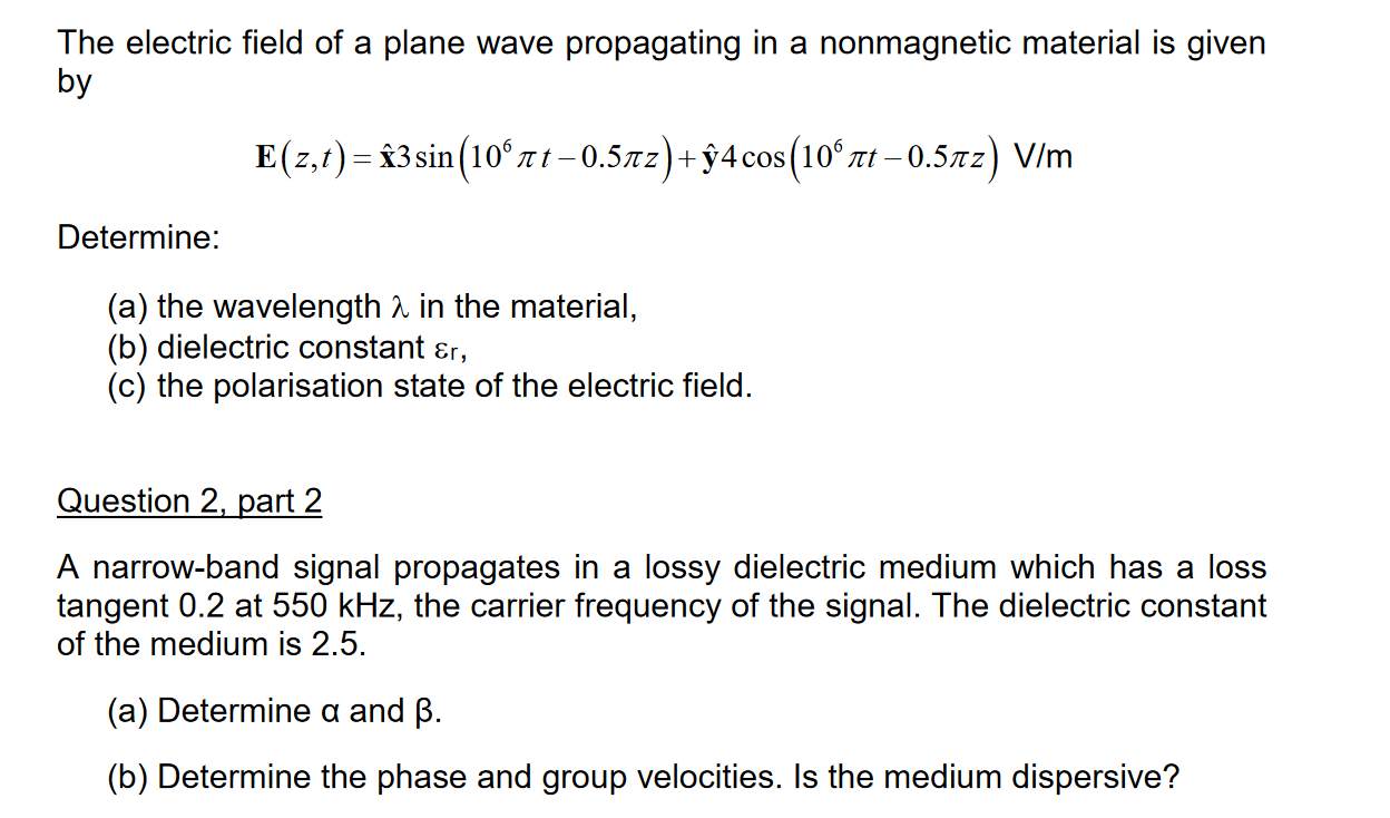 Solved The Electric Field Of A Plane Wave Propagating In A Chegg