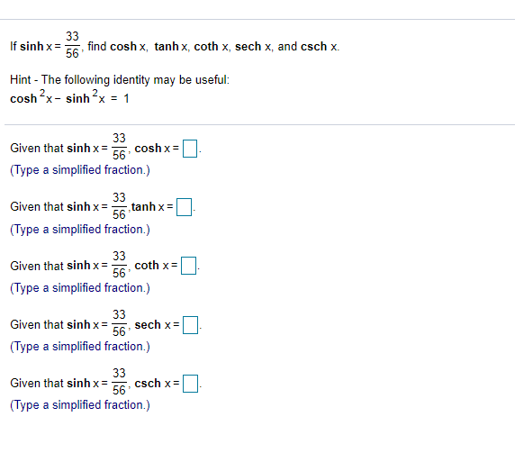 Solved If Sinh X Find Coshx Tanh X Coth X Sech X Chegg