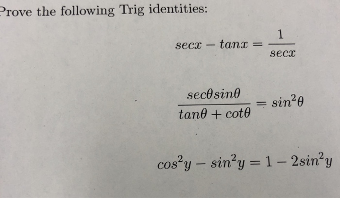 Solved Prove The Following Trig Identities Secc Secosint Chegg