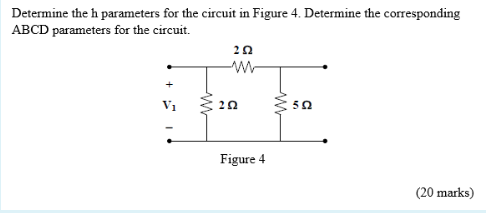 Solved Determine The H Parameters For The Circuit In Figure Chegg