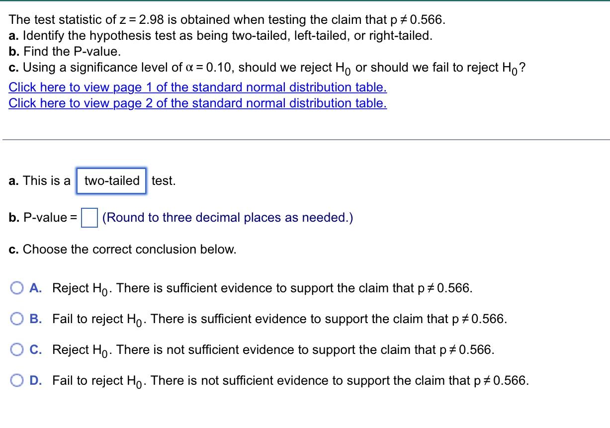 Solved The Test Statistic Of Z Is Obtained When Testing Chegg