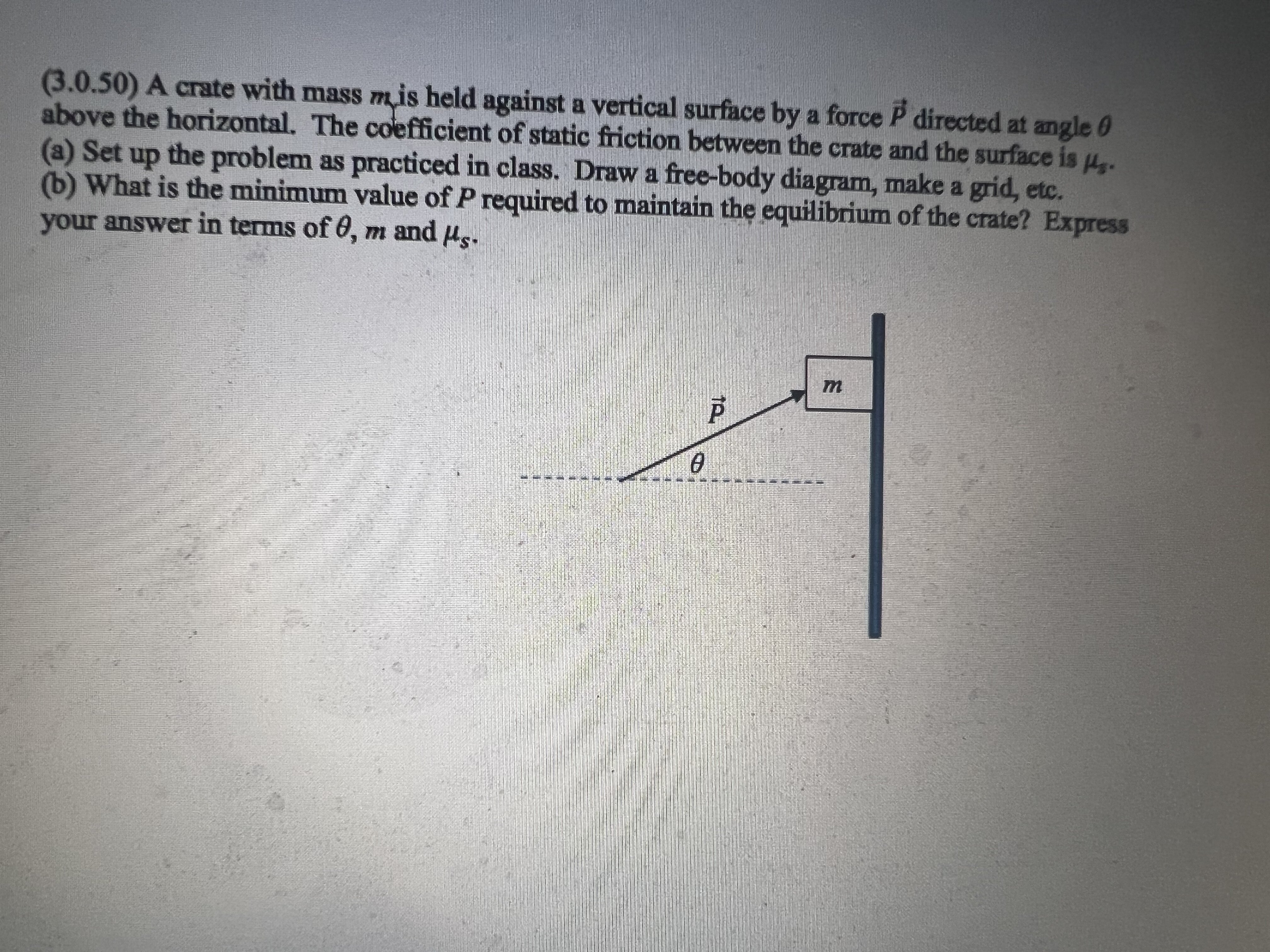 Solved A Crate With Mass M Is Held Against A Chegg