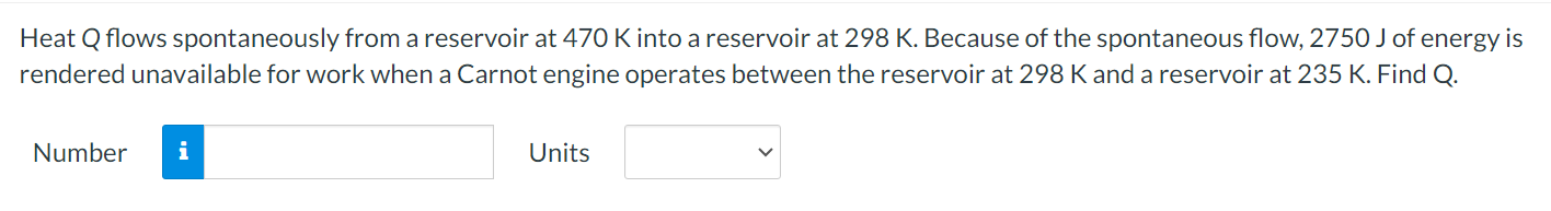 Solved Heat Q Flows Spontaneously From A Reservoir At 470 K Chegg