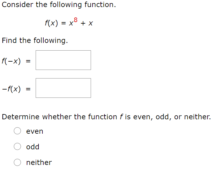 Solved Consider The Following Function F X X8 X Find Chegg