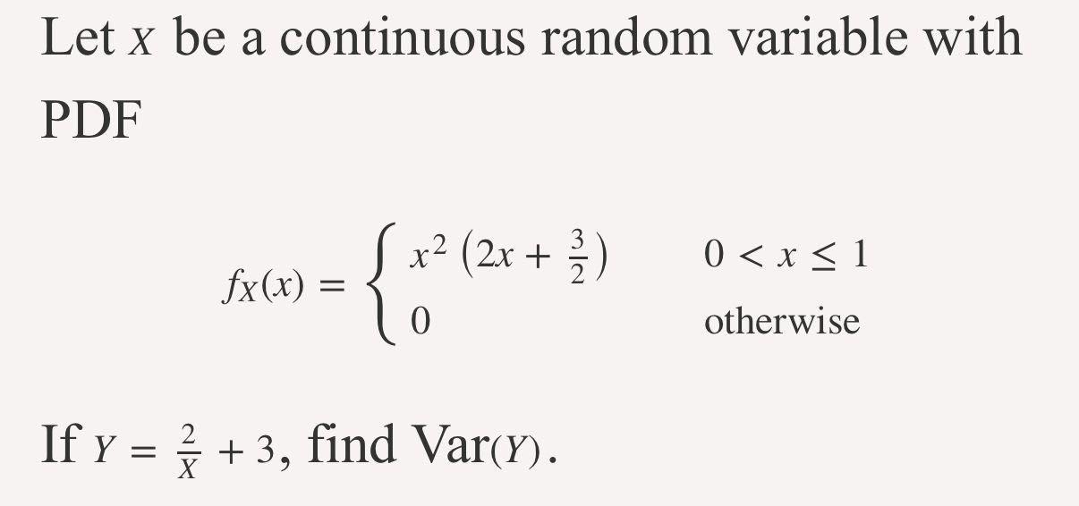 Solved Let X Be A Continuous Random Variable With PDF Chegg