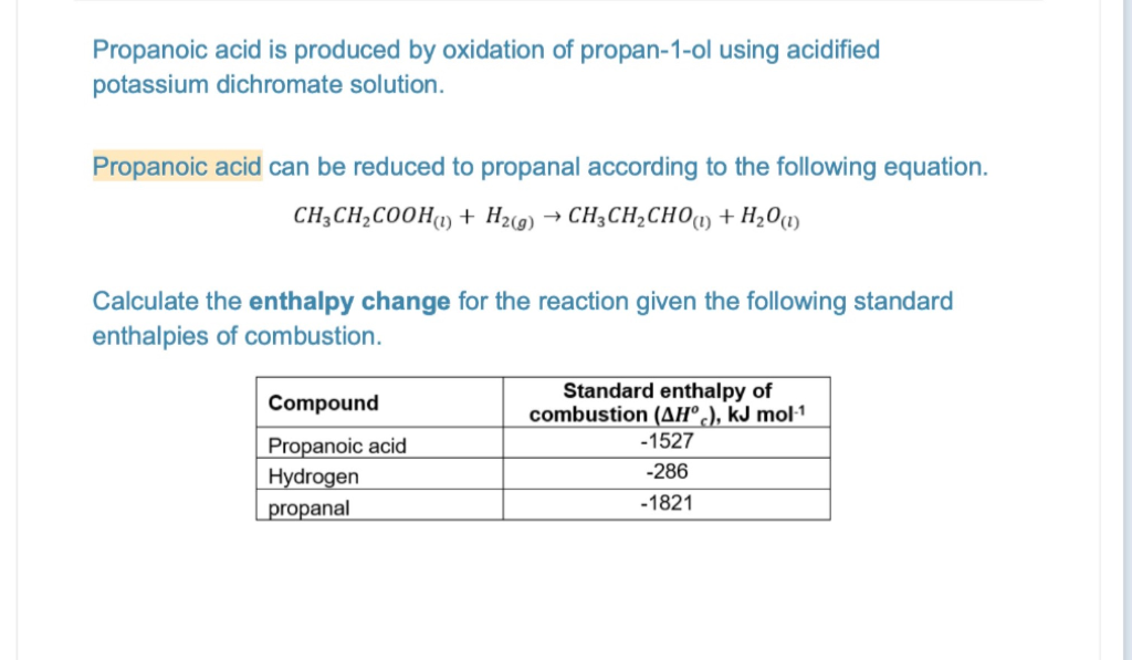 Solved Propanoic Acid Is Produced By Oxidation Of Chegg