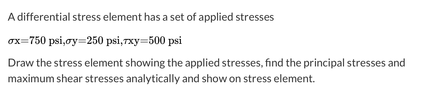 Solved A Differential Stress Element Has A Set Of Applied Chegg