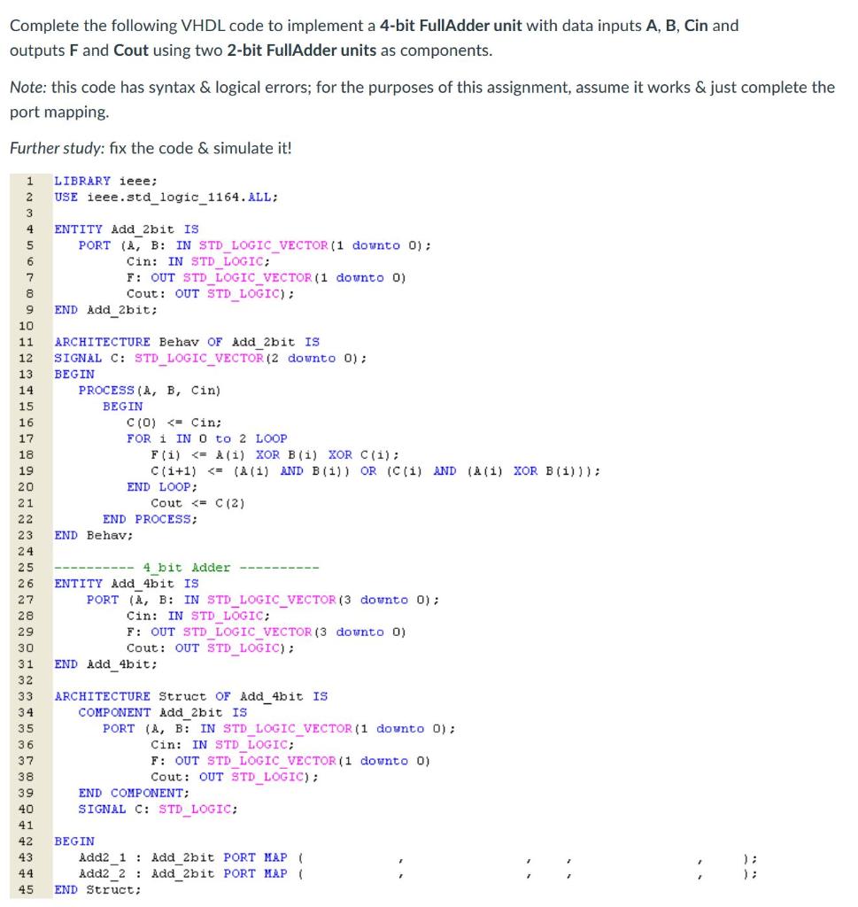 Solved Complete The Following Vhdl Code To Implement A Bit Chegg