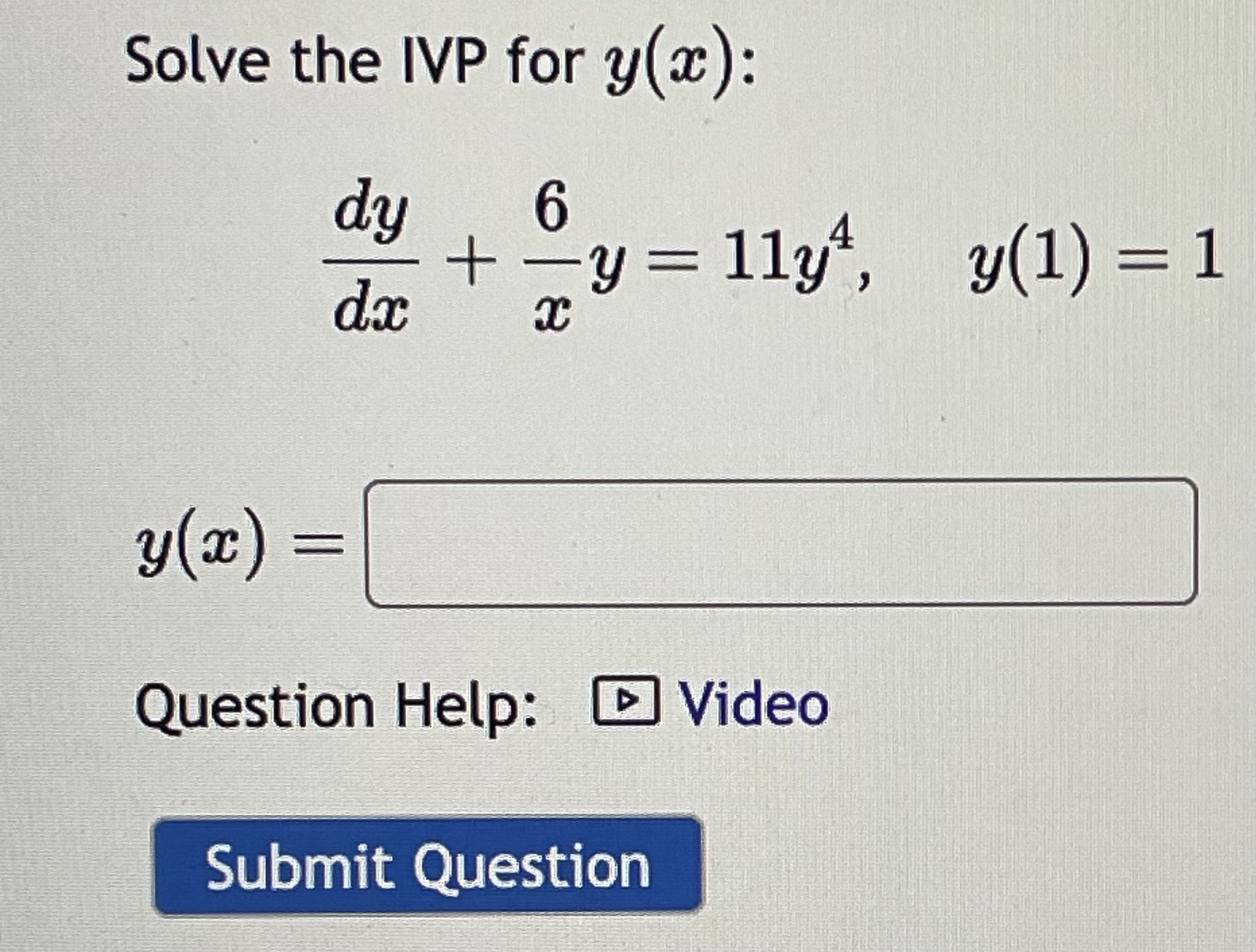 Solved Solve The IVP For Y X Dxdy X6y 11y4 Y 1 1 Y X Chegg