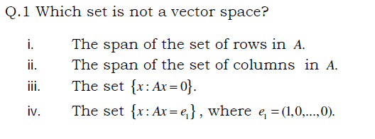 Solved Q 1 Which Set Is Not A Vector Space I Ii Iii The Chegg