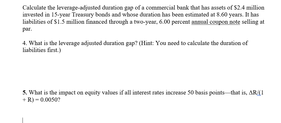 Solved Calculate The Leverage Adjusted Duration Gap Of A Chegg