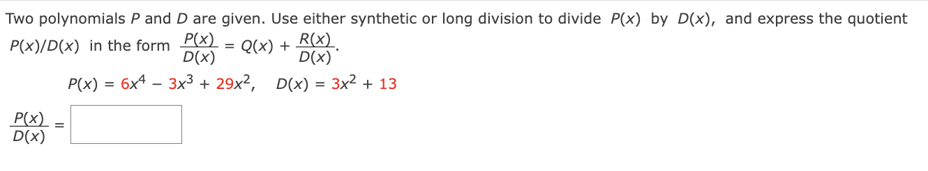 Solved Two Polynomials P And D Are Given Use Either Chegg