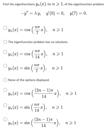 Solved Of The Eigenfunction Problem Find The Chegg