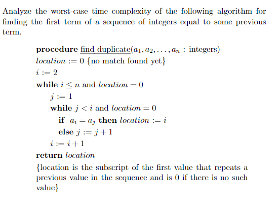 Solved Ze The Worst Case Time Complexity Of The Following Chegg