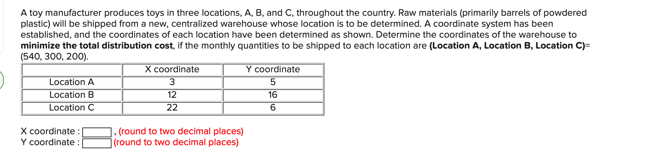 Solved A Toy Manufacturer Produces Toys In Three Locations Chegg