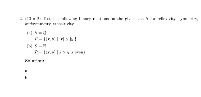 Solved X Test The Following Binary Relations On Chegg